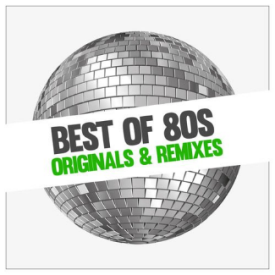 VA - Best Of 80s Originals And Remixes (2016)