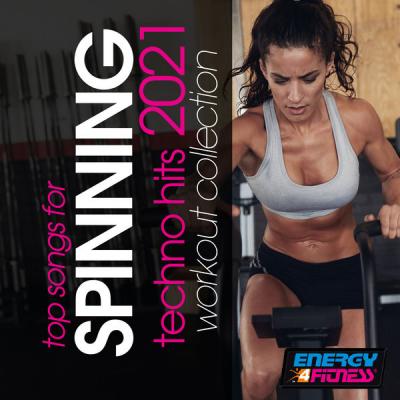 Various Artists - Top Songs for Spinning Techno Hits 2021 Workout Collection (2021)