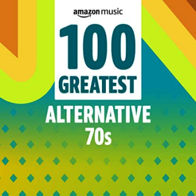 VA - 100 Greatest Alternative 70s (2021)
