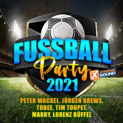 VA - Fussball Party 2021 (Powered by Xtreme Sound) (2021)