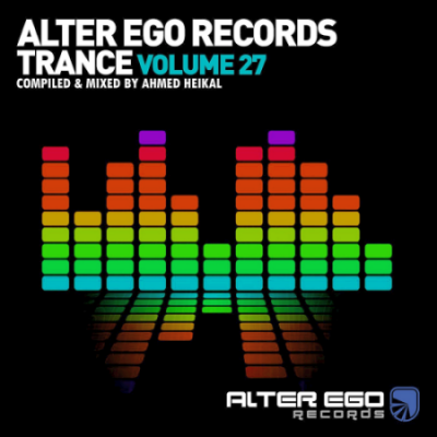 VA - Alter Ego Trance Vol. 27 (Mixed By Ahmed Heikal) (2021)