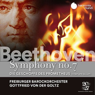 Gottfried von der Goltz - Beethoven: Symphony No. 7, The Creatures Of Prometheus (2021)