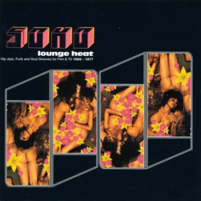 VA - Soho Lounge Heat (Hip Jazz, Funk And Soul Grooves For Film &amp; TV 1969 - 1977) Vol 1-2 (2002-2005)