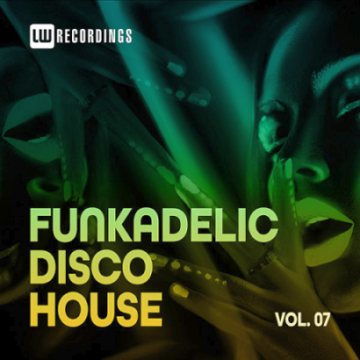 VA - Funkadelic Disco House 07 (2021)