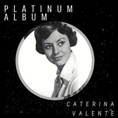 Caterina Valente - Platinum Album (2021)