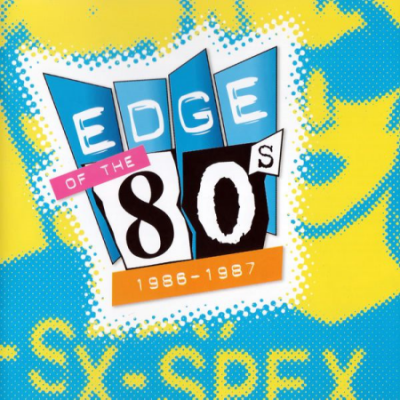 VA - Edge Of The 80s - 1986-1987 (2003)