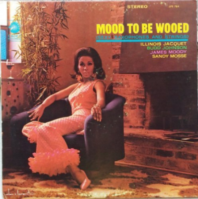 VA - Mood To Be Wooed (Sexy Saxophones And Strings) (1967)