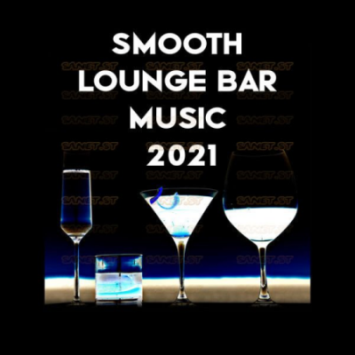Jazz Instrumental Music Academy - Smooth Lounge Bar Music 2021 (2021)