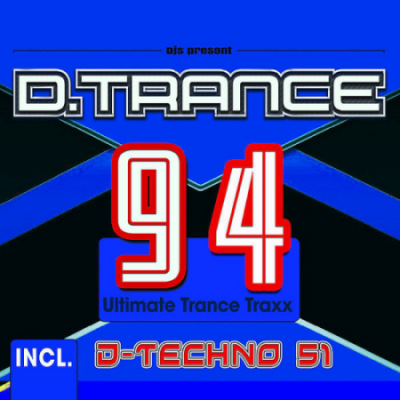 VA - D.Trance 94 (Incl. Techno 51) (2021)