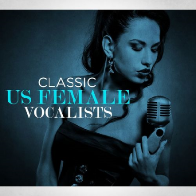 VA - Classic US Female Vocalists (2021)