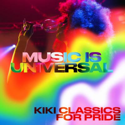 Various Artists - Music Is Universal Kiki Classics For PRIDE (2021)
