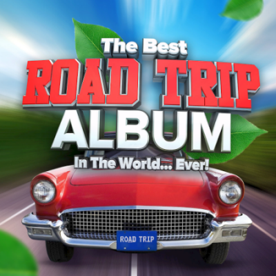 VA - The Best Road Trip Album In The World...Ever! (2021)
