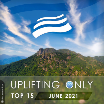 VA - Uplifting Only Top 15: June (2021)