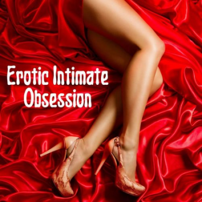 Sex Music Zone - Erotic Intimate Obsession (2021)
