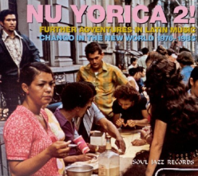 VA - Nu Yorica 2! Further Adventures In Latin Music: Chango In The New World 1976-1985 (1997)