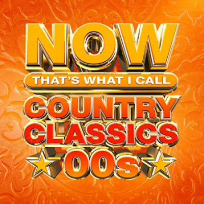 VA - NOW Thats What I Call Country Classics 00s (2021)