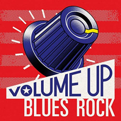 VA - Volume Up - Blues Rock (2021)