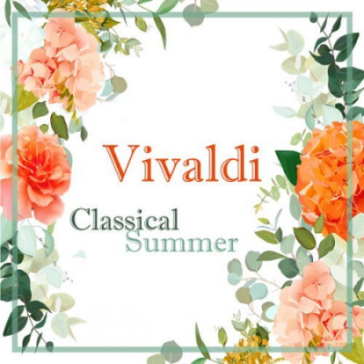 VA - Vivaldi: Classical Summer (2021)