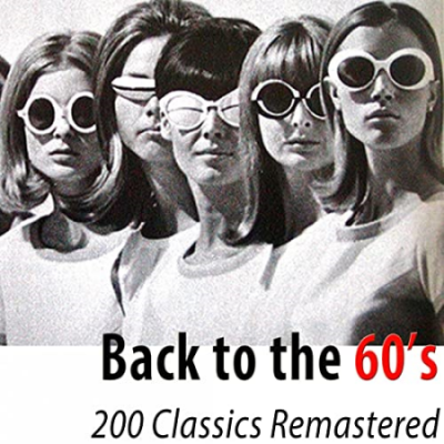 VA - Back to the 60's - 200 Classics Remastered (All the Hits) (2015) MP3