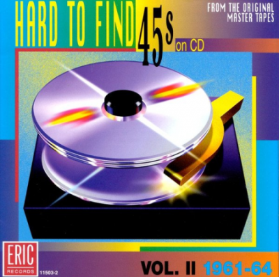 VA - Hard To Find 45s On CD Volume 2 - 1961-64 (1996)