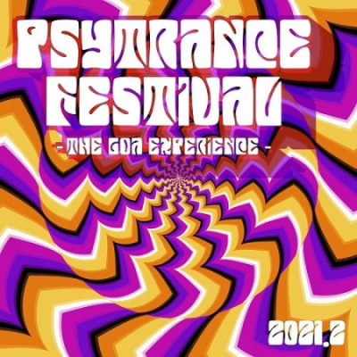 VA - Psytrance Festival 2021.2: The Goa Experience (2021)