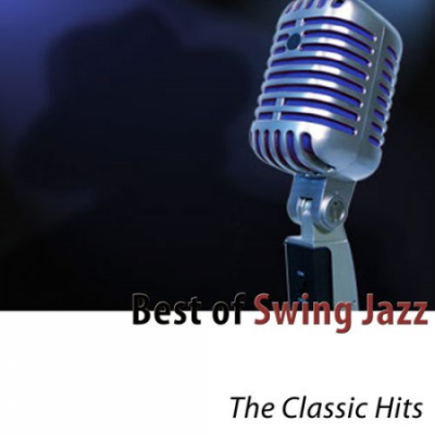 VA - Best of Swing Jazz (The Classic Hits) (2014)