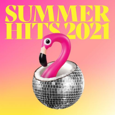 VA - Summer Hits 2021 (2021) FLAC+MP3