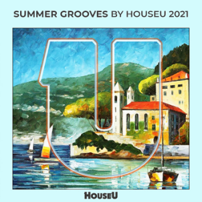 VA - Summer Grooves By HouseU (2021)