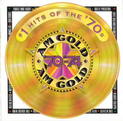 VA - AM Gold - #1 Hits Of The '70s - '70-'74 (2000)