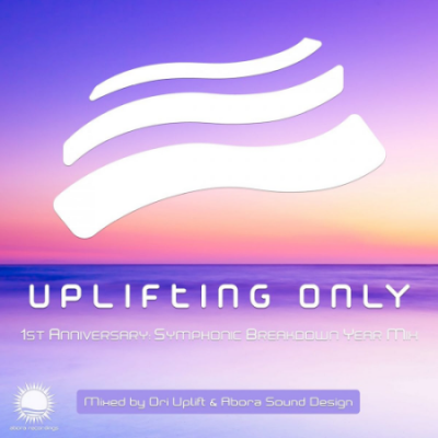 VA - Uplifting Only: First Symphonic Breakdown Year (Mixed by Ori Uplift &amp; Abora Sound Design)