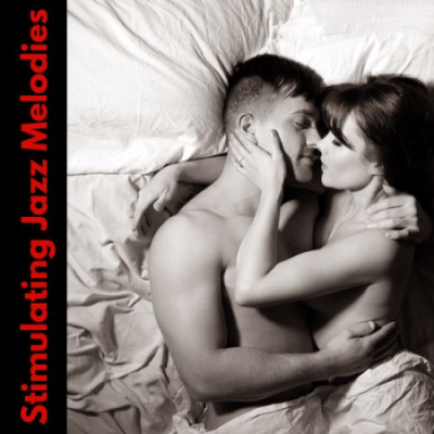 Erotic Moods Music Club - Stimulating Jazz Melodies - Sensual and Romantic Music (2021)