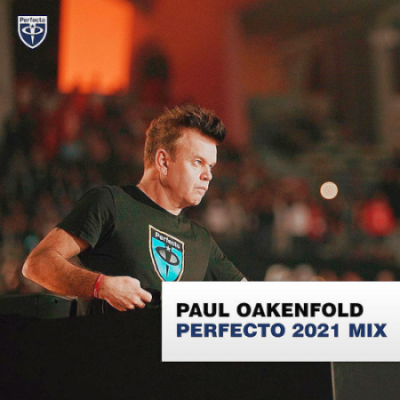 VA - Paul Oakenfold Perfecto Records 2021 (DJ Mix)