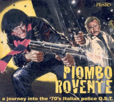 VA - Piombo Rovente - A Journey Into The 70s Italian Police OST (2000)