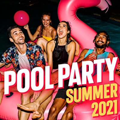 VA - Pool Party Summer 2021(2021)