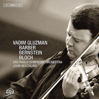 Vadim Gluzman - Barber, Bernstein &amp; Bloch (2010)