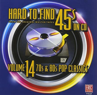 VA - Hard To Find 45s On CD Volume 14 - 70s &amp; 80s Pop Classics (2012)