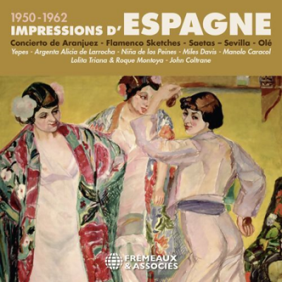 VA - Impressions D'espagne, 1950-1962 - Yepes, Miles Davis, John Coltrane, Manolo Caracol (2021)