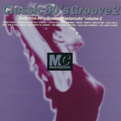 VA - Classic 80s Groove Mastercuts Volume 2 (1995)