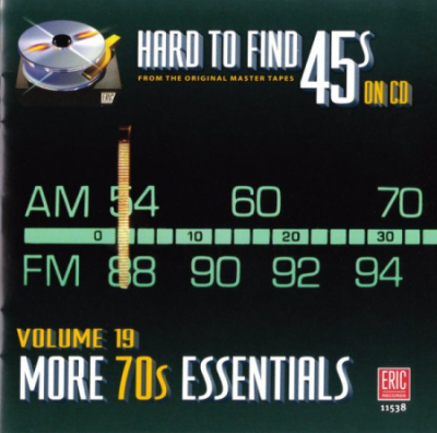 VA - Hard To Find 45s On CD Volume 19 - More 70s Essentials (2017)