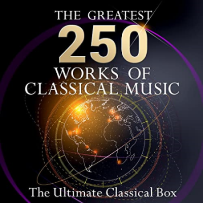 VA - The Ultimate Classical Box - The 250 Greatest Works of Classical Music (2015)