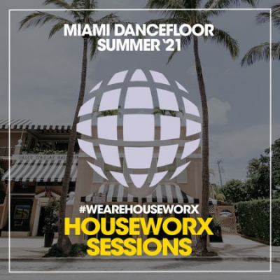 VA - Miami Dancefloor (Summer '21) (2021)