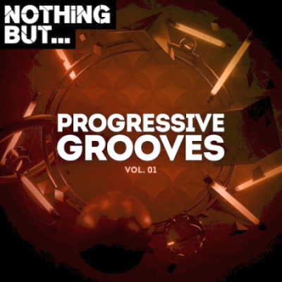 VA - Nothing But... Progressive Grooves Vol. 01 (2021)