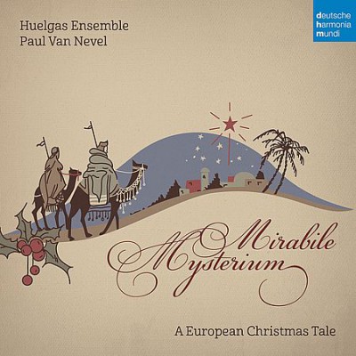 Paul Van Nevel &amp; Huelgas Ensemble - Mirabile Mysterium (2014)