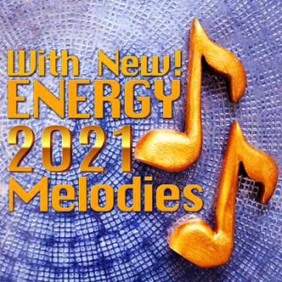 VA - With New Energy Melodies (2021)