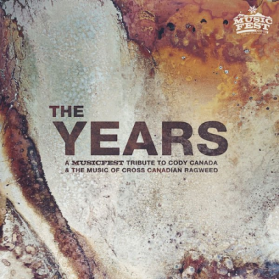 Various Artists - The Years a Musicfest Tribute to Cody Canada and the Music of Cross Canadian Ragweed (Explicit) (2021)