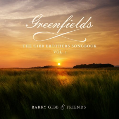 Barry Gibb - Greenfields: The Gibb Brothers' Songbook Vol. 1 (2021) (Hi-Res)