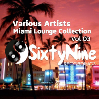 Various Artists - Miami Lounge Collection, Vol.'3 (2021)