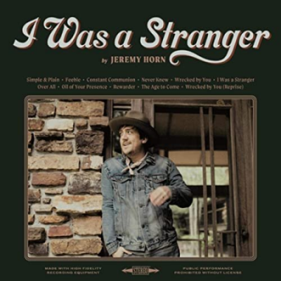 Jeremy Horn - I Was a Stranger (2021)