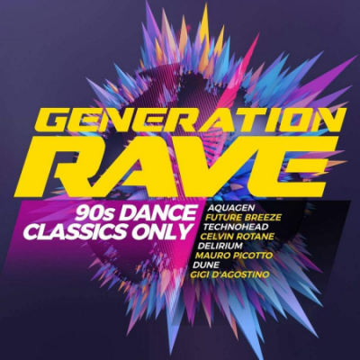 VA - Generation Rave 90s Dance Classics Only (2020)