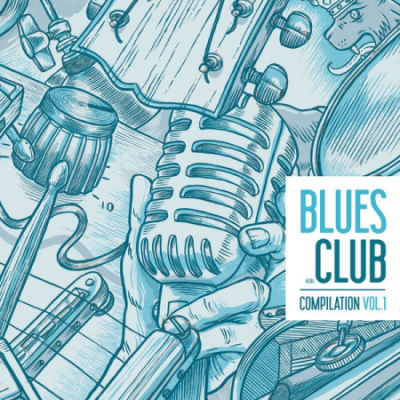 Various Artists - Blues Club Luxembourg Compilation Vol.1 (2021)